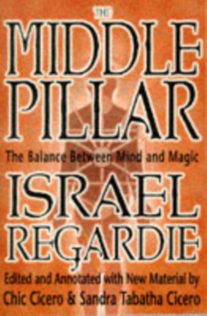 The Middle Pillar the Balance Between Mind and Magicformerl
