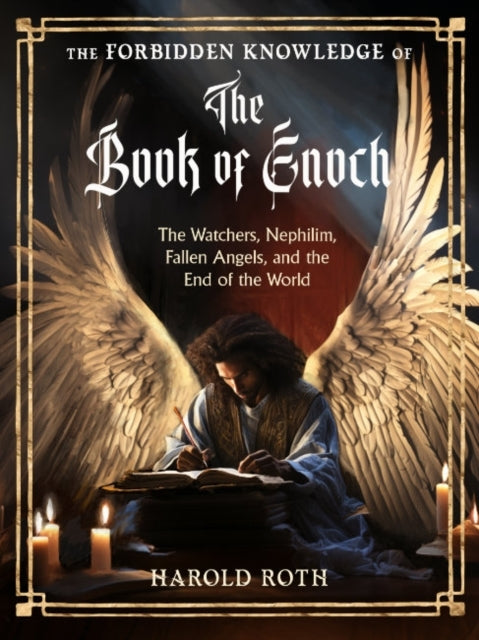 The Forbidden Knowledge of the Book of Enochthe Watchers Ne
