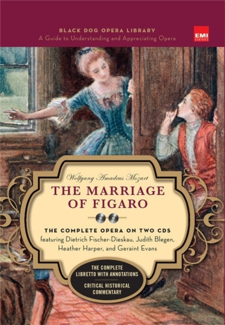 The Marriage of Figaro Book and Cds The Complete Opera On Two Cds
