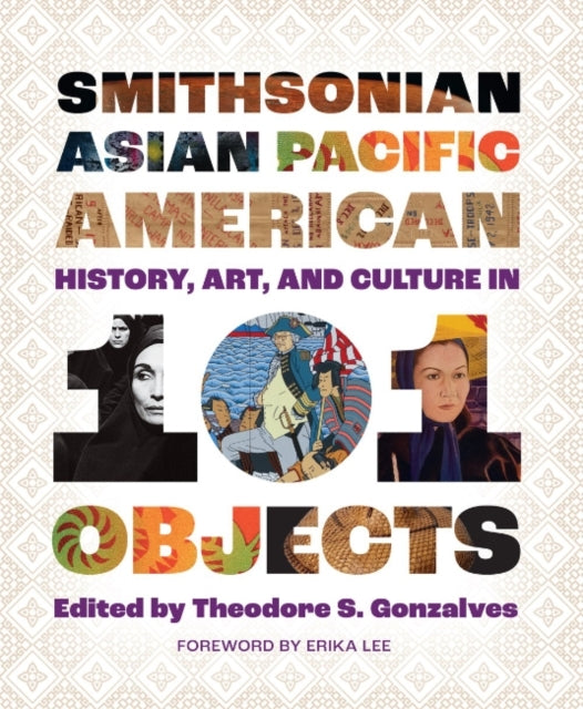 SMITHSONIAN ASIAN PACIFIC AMERICAN HISTORY, ART, AND CULTURE