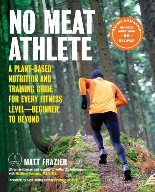 No Meat Athlete Revised and Expanded