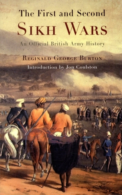 THE FIRST AND SECOND SIKH WARS AN OFFICIAL BRITISH ARMY HIST