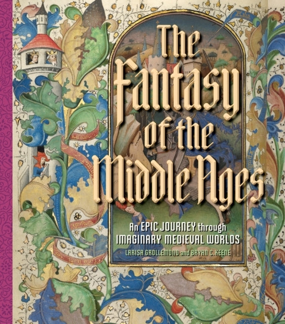 The Fantasy of the Middle Ages