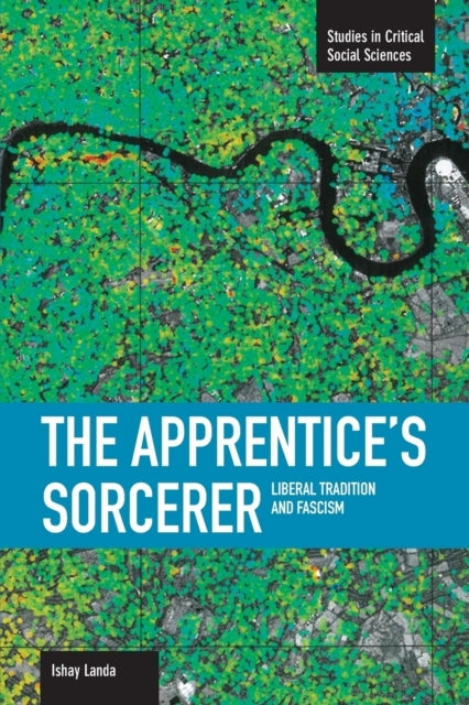 Apprentice's Sorcerer the Liberal Tradition and Fascismstu