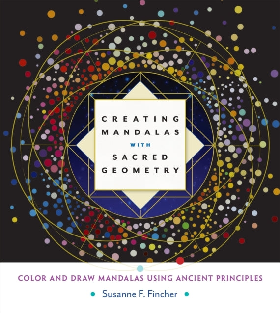 Creating Mandalas With Sacred Geometry