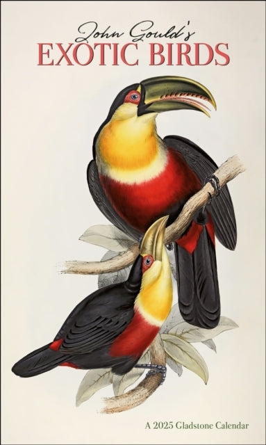 Gould'S Exotic Birds Deluxe Wall Calendar 2025