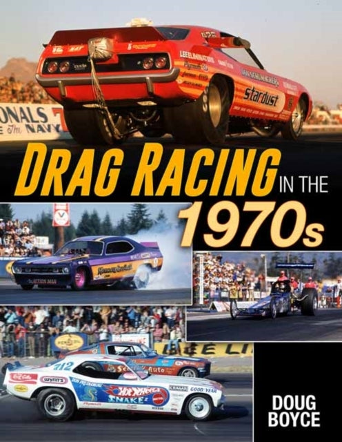 DRAG RACING IN THE 1970S