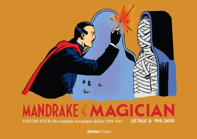 Mandrake the Magician Volume Four the Complete Newspaper Dai