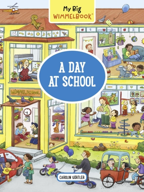 My Big Wimmelbook—A Day at School