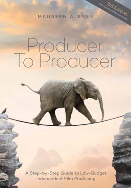 Producer To Producer A Step-By-Step Guide To Low-Budget Independent Film Producing
