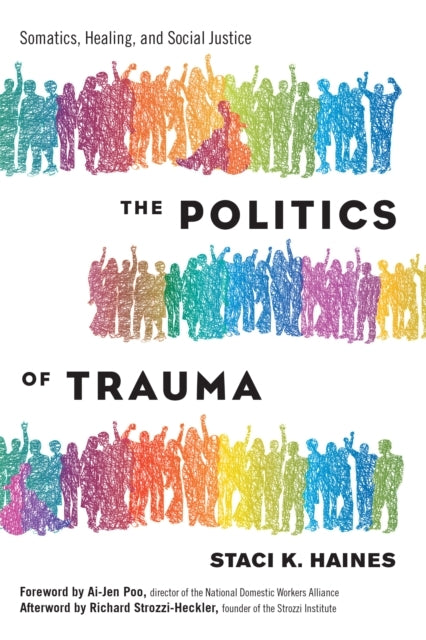 Politics of Traumathesomatics Healing and Social Justice