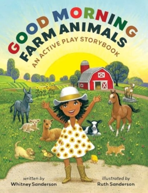 Good Morning, Farm Animals An Active Play Storybook