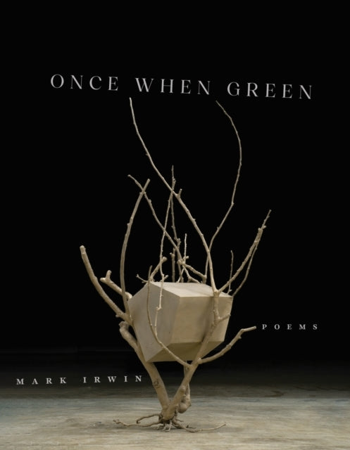 Once When Green Poems