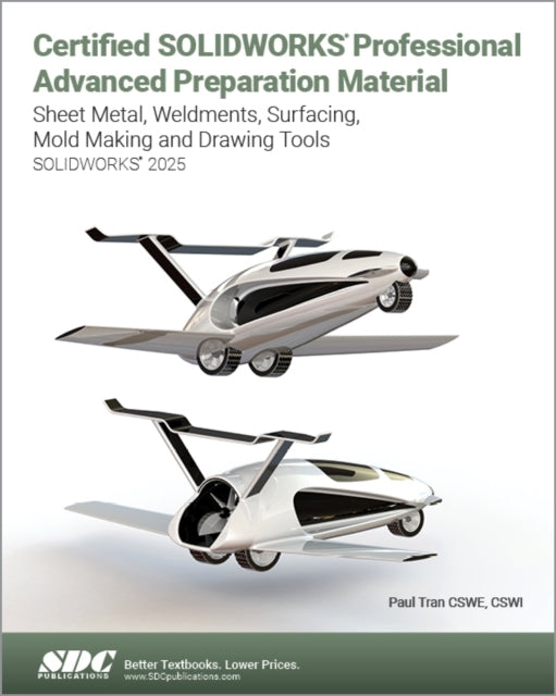CERTIFIED SOLIDWORKS PROFESSIONAL ADVANCED PREPARATION MATER