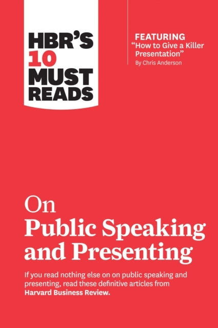 Hbr's 10 Must Reads on Public Speaking and Presenting (with