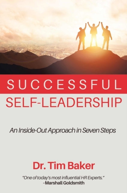 SUCCESSFUL SELF-LEADERSHIP AN INSIDE-OUT APPROACH IN SEVEN S