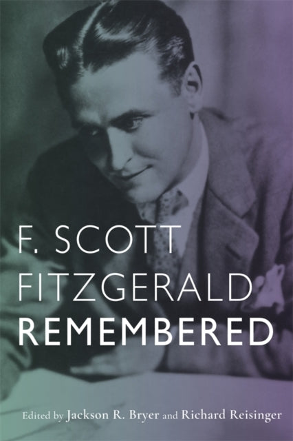 F. SCOTT FITZGERALD REMEMBERED
