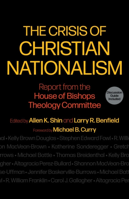 The Crisis of Christian Nationalism Report From The House of Bishops Theology Committee