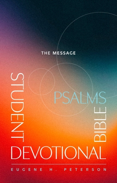 Message Student Devotional Bible: Psalms