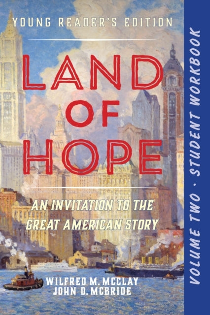 A STUDENT WORKBOOK FOR LAND OF HOPE AN INVITATION TO THE GRE