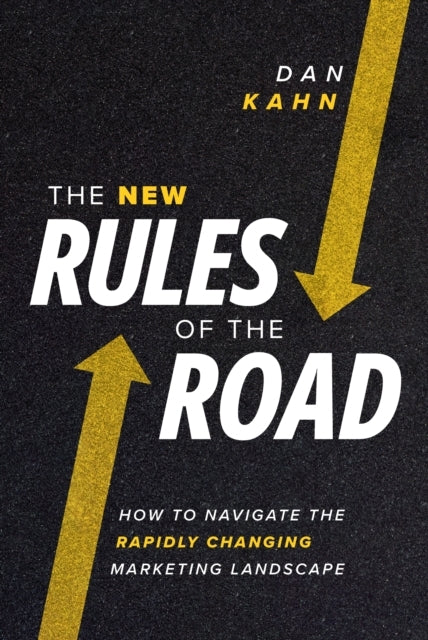 The New Rules Of The Road How To Navigate The Rapidly Changi