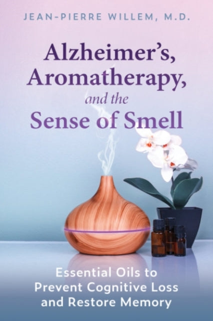 Alzheimer's Aromatherapy and the Sense of Smellessential O