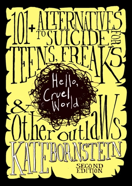 Hello, Cruel World 121 Alternatives To Suicide For Teens, Fr