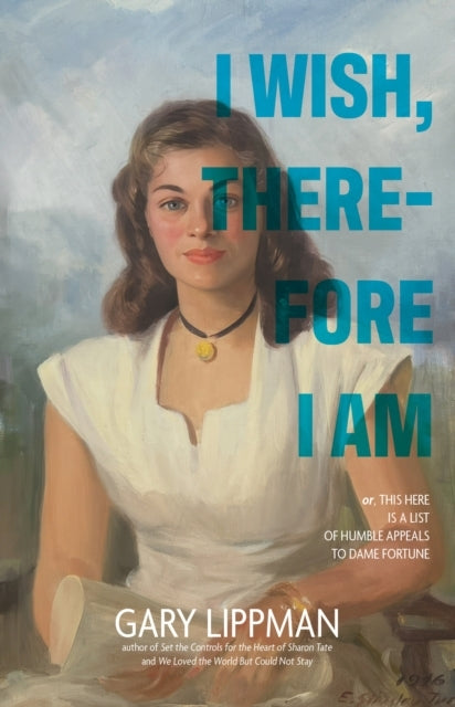 I Wish, Therefore I Am