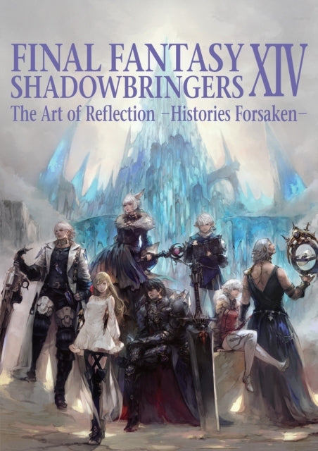 Final Fantasy Xiv Shadowbringers Art of Reflection - Histor