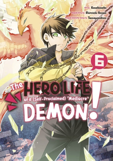 The Hero Life of a (self-proclaimed) Mediocre Demon! 6
