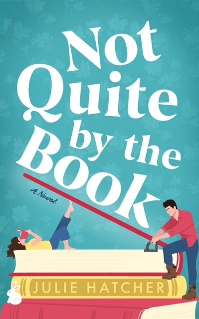 NOT QUITE BY THE BOOKA NOVEL