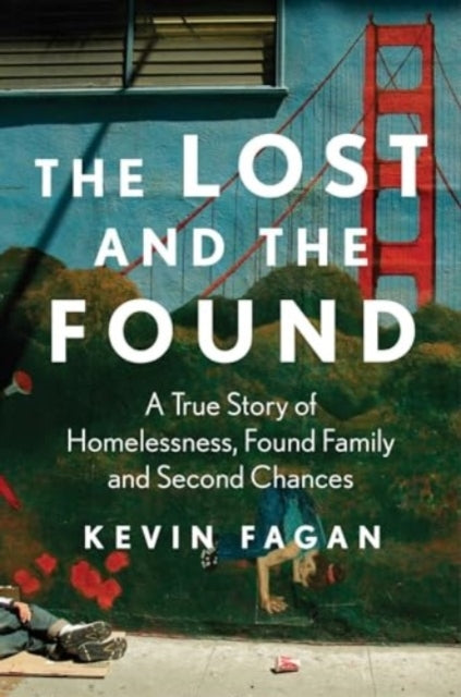The Lost And The Founda True Story Of Homelessness Found Fa