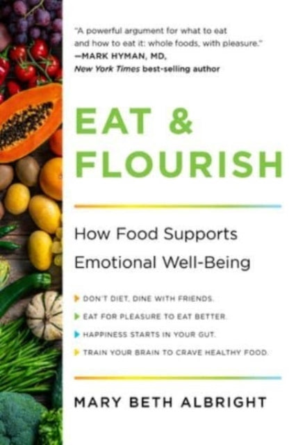Eat & Flourish How Food Supports Emotional Well-Being
