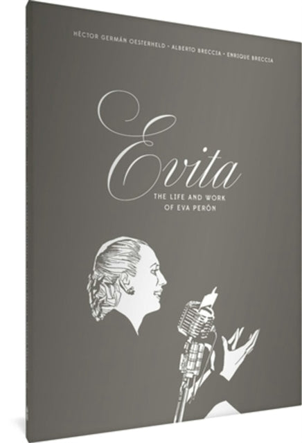 Evita the Life and Work of Eva Peron