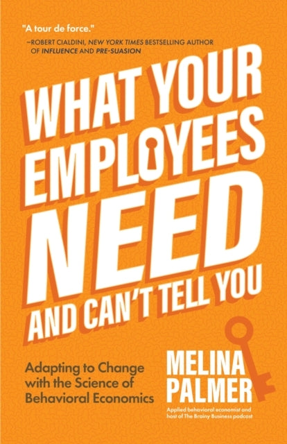 WHAT YOUR EMPLOYEES NEED AND CAN'T TELL YOUADAPTING TO CHANG
