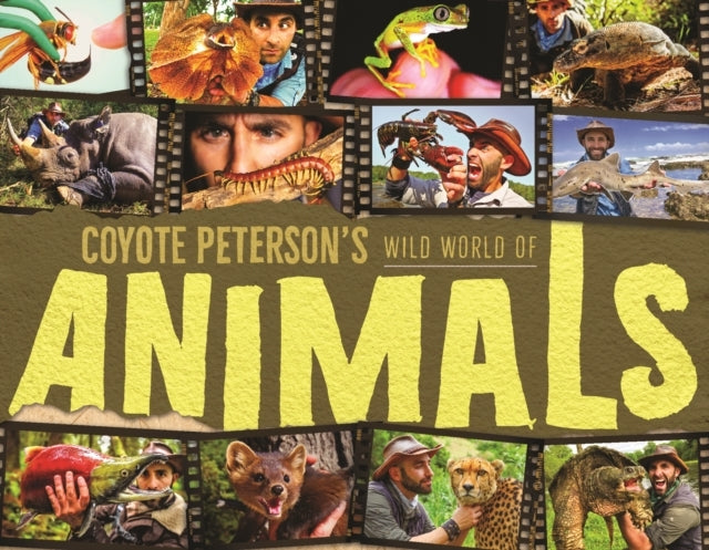 Coyote Peterson'S Wild World of Animals