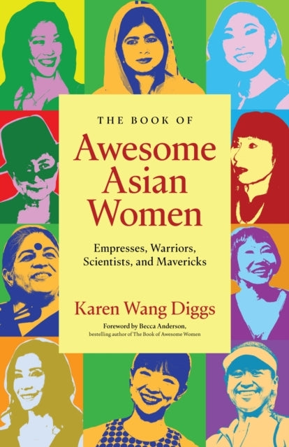 The Book Of Awesome Asian Womenempresses Warriors Scientis