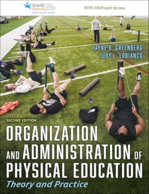 ORGANIZATION AND ADMINISTRATION OF PHYSICAL EDUCATIONTHEORY