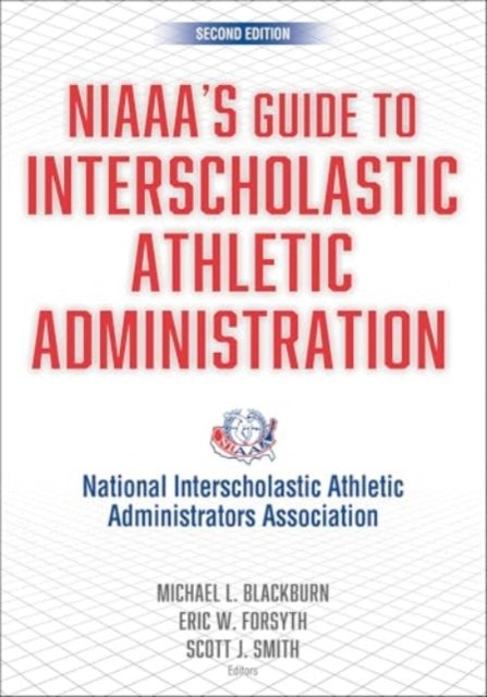 Niaaa'S Guide To Interscholastic Athletic Administration