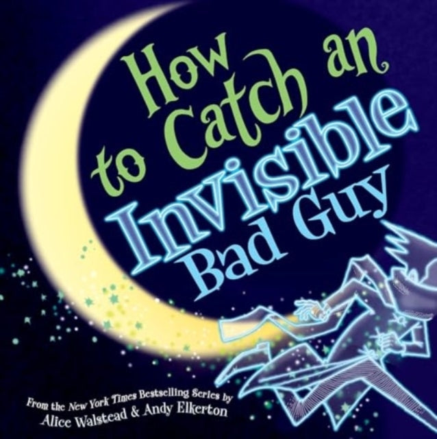 How To Catch An Invisible Bad Guy