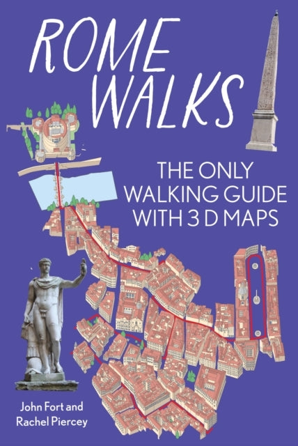 Rome On Foot City Guide - The Best Walks Around Romethe Only