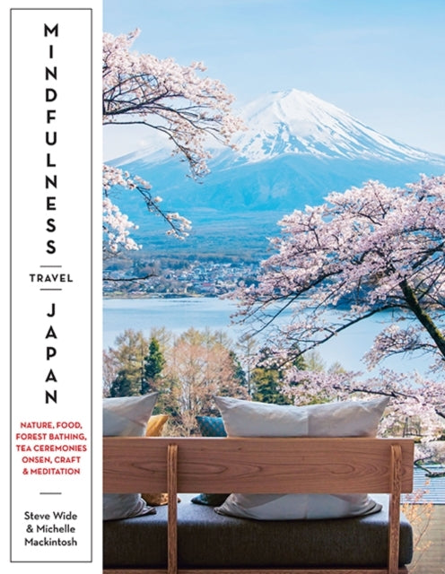Mindfulness Travel Japannature Food Forest Bathing Tea Ce