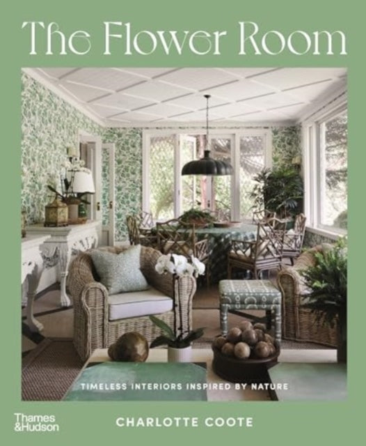 THE FLOWER ROOMBOTANICAL INTERIORS FOR CONTEMPORARY HOMES