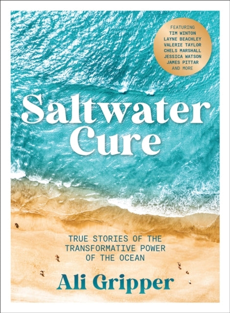 Saltwater Curetrue Stories Of The Transformative Power Of Th