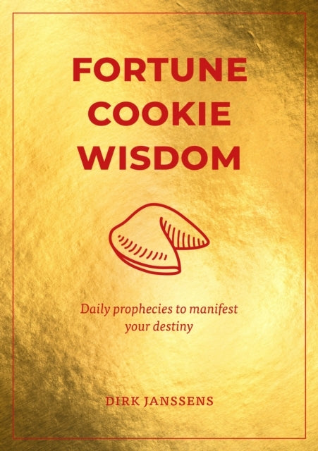 FORTUNE COOKIE WISDOMDAILY PROPHECIES TO MANIFEST YOUR DESTI