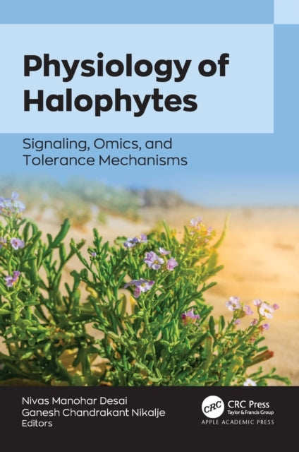 PHYSIOLOGY OF HALOPHYTESSIGNALING OMICS AND TOLERANCE MECH