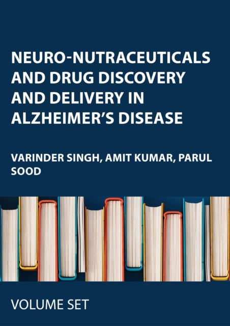 Neuro-Nutraceuticals And Drug Discovery And Delivery In Alzh