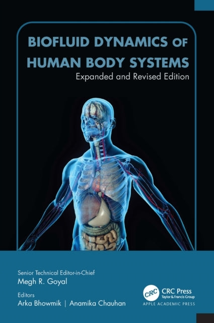 Biofluid Dynamics Of Human Body Systemsexpanded And Revised
