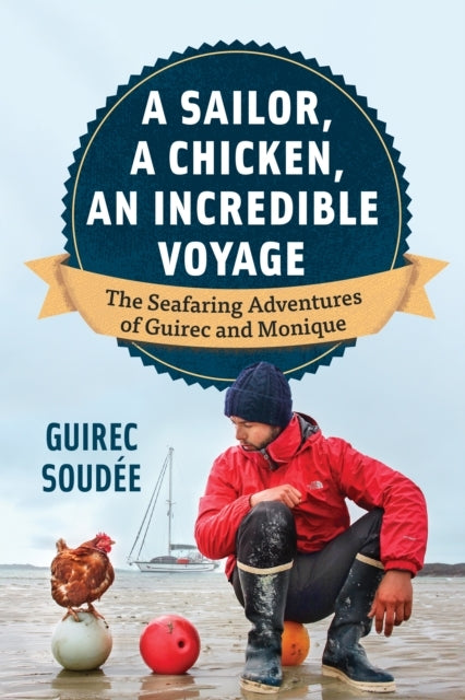 The Incredible Voyage The Round-The-World Adventures of A Yo
