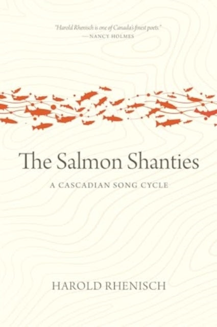 The Salmon Shanties A Cascadian Song Cycle